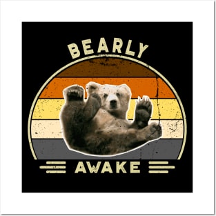 Bearly awake! Perfect Funny Pun Lazy Bears lovers Gift Idea, Distressed Retro Vintage Posters and Art